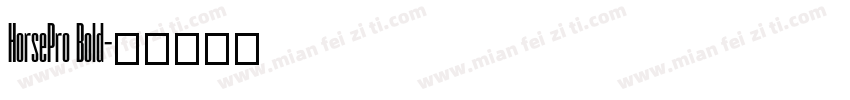 HorsePro Bold字体转换